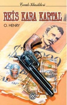 Reis Kara Kartal - O. Henry - Remzi Kitabevi Reis Kara Kartal - O. Henry - Remzi Kitabevi