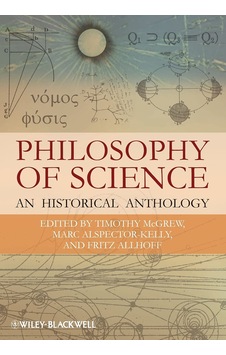 Philosophy Of Science: An Historical Anthology: 30