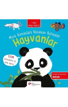 Hayvanlar - Minik Uzmanlara Kocaman Kelimeler - 2 Dilli Türkçe - İngilizce - Fran Bromage - Koç Üniversitesi Yayınları