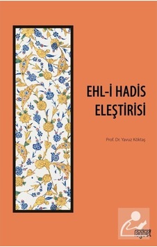 Ehli Hadis Eleştirisi / Yavuz Köktaş 9786057699787