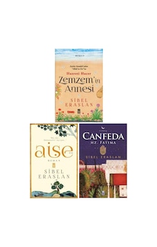Sibel Eraslan 3 Kitap Set / Zemzem'in Annesi Hz. Hacer - Aişe Ra - Canfeda Hz. Fatıma Sibel Eraslan 3 Kitap Set / Zemzem'in Annesi Hz. Hacer - Aişe Ra - Canfeda Hz. Fatıma