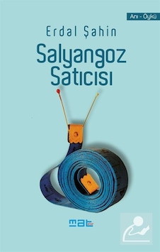 Salyangoz Satıcısı - Erdal Şahin - Mat Kitap
