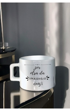Zor Olsada Imkansız Değil Tasarımlı Çay Fincanı Beyaz