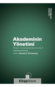 Akademinin Yönetimi-Modern Üniversite'de Sorumlu Kim? - Küre Yayınları