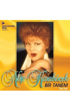 Neşe Karaböcek Bir Tanem - Cd