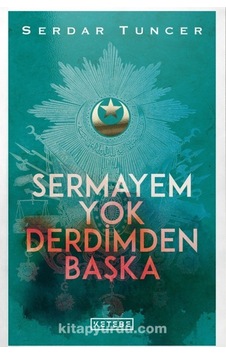 Sermayem Yok Derdimden Başka - Serdar Tuncer - Ketebe