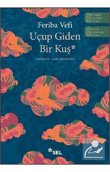 Uçup Giden Bir Kuş / Feriba Vefi