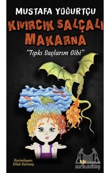 Kıvırcık Salçalı Makarna Kıvırcık Salçalı Makarna