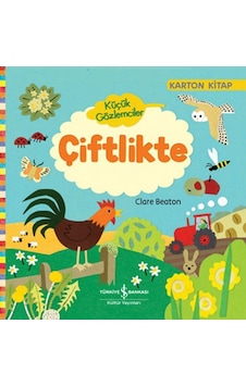 Küçük Gözlemciler Çiftlikte - Clare Beaton - İş Bankası Kültür Yayınları Küçük Gözlemciler Çiftlikte - Clare Beaton - İş Bankası Kültür Yayınları