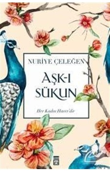 Mercankitap- Aşk-I Sükun / Nuriye Çeleğen Mercankitap- Aşk-I Sükun / Nuriye Çeleğen
