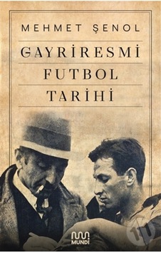 Gayriresmi  Futbol Tarihi