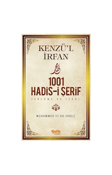 Kenzü'l İrfan - 1001 Hadis-i Şerif Tercüme Ve İzahı - Rzır-661682 Kenzü'l İrfan - 1001 Hadis-i Şerif Tercüme Ve İzahı - Rzır-661682