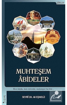 Muhteşem Abideler - Seyri M. Ali Eşmeli - Yüzakı Yayıncılık