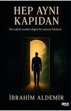 Hep Aynı Kapıdan / İbrahim Aldemir