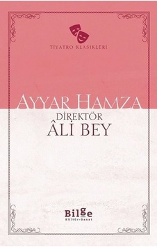 Ayyar Hamza - Ali Bey - Bilge Kültür Sanat Ayyar Hamza - Ali Bey - Bilge Kültür Sanat