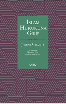 İslam Hukukuna Giriş - Joseph Schacht - Otto