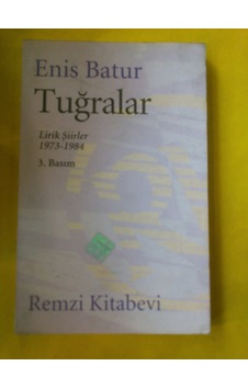 Tugralar (şiir) Enis Batur Lirik Şiirler