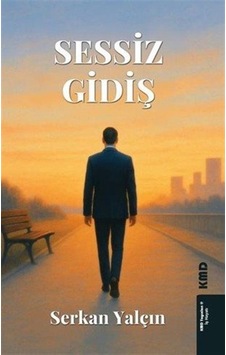 Sessiz Gidiş / Serkan Yalçın Sessiz Gidiş / Serkan Yalçın
