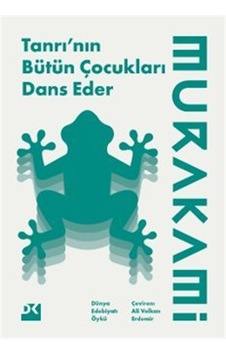 Tanrı'nın Bütün Çocukları Dans Eder / Haruki Murakami Tanrı'nın Bütün Çocukları Dans Eder / Haruki Murakami