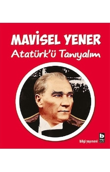 Atatürk'ü Tanıyalım Atatürk'ü Tanıyalım