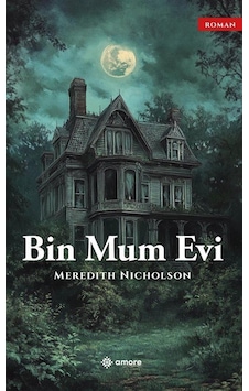 Bin Mum Evi / Meredith Nicholson Bin Mum Evi / Meredith Nicholson