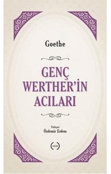 Genç Werther'in Acıları - Johann Wolfgang Von Goethe - Islık Yayınları