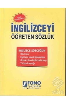 İngilizceyi Öğreten Sözlük- Fono Yayınları İngilizceyi Öğreten Sözlük- Fono Yayınları