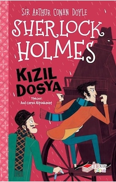Sherlock Holmes - Kızıl Dosya 1 - Sir Arthur Conan Doyle - The Çocuk Sherlock Holmes - Kızıl Dosya 1 - Sir Arthur Conan Doyle - The Çocuk