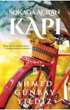 Sokağa Açılan Kapı - Ahmed Günbay Yıldız - Timaş Yayınları N11.51 Sokağa Açılan Kapı - Ahmed Günbay Yıldız - Timaş Yayınları N11.51