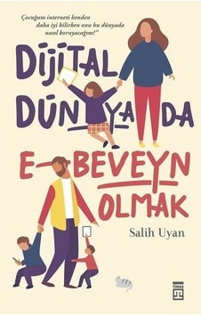 Dijital Dünyada E-beveyn   Olmak