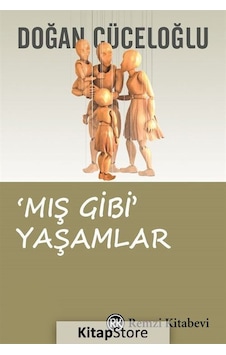 Mış Gibi Yaşamlar / Doğan Cüceloğlu Mış Gibi Yaşamlar / Doğan Cüceloğlu
