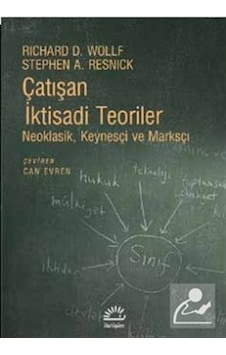 Çatışan Iktisadi Teoriler / Richard D. Wollf Çatışan Iktisadi Teoriler / Richard D. Wollf