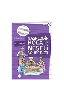 Nasreddin Hoca ile Neşeli Sohbetler 2-Ye Kürküm Ye! - Mustafa Uluçay - Uğurböceği Nasreddin Hoca ile Neşeli Sohbetler 2-Ye Kürküm Ye! - Mustafa Uluçay - Uğurböceği