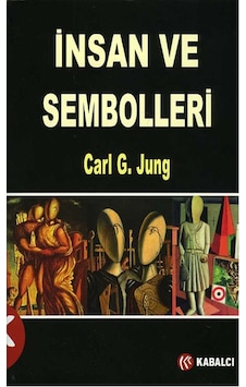 İnsan ve Sembolleri - Carl Gustav Jung - Kabalcı Yayınevi