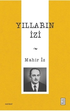 Yılların İzi / Mahir İz Yılların İzi / Mahir İz