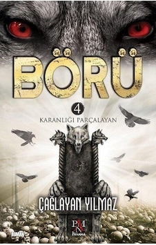 Börü 4 Karanlığı Parçalayan - Çağlayan Yılmaz - Panama Yayınları Börü 4 Karanlığı Parçalayan - Çağlayan Yılmaz - Panama Yayınları
