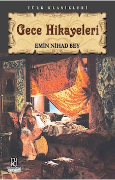 Gece Hikayeleri - Emin Nihad Bey Gece Hikayeleri - Emin Nihad Bey