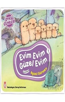 Öykü Çemberi 1: Evim Evim Güzel Evim Timaş Çocuk  -  Timaş Çocuk