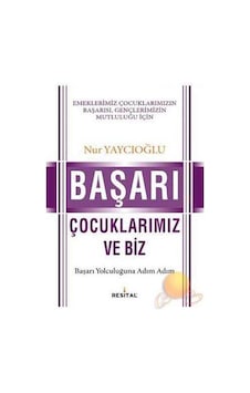 Başarı Çocuklarımız Ve Biz İmzalı Ve İthaflı