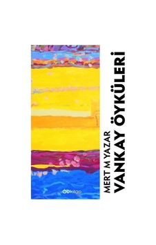 Vankay Öyküleri / Mert M. Yazar