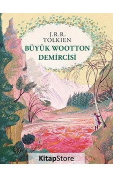 Kitapstore Büyük Wootton Demircisi (Ciltli) / J. R. R. Tolkien Kitapstore Büyük Wootton Demircisi (Ciltli) / J. R. R. Tolkien