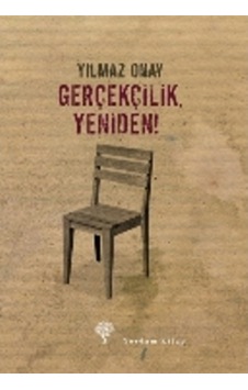 Gerçekçilik Yeniden - Yılmaz Onay - Yordam Kitap