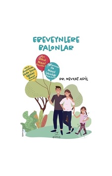 Ebeveynlere Balonlar - Nevzat Adil - Elma Yayınevi