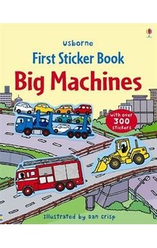 Big Machines Sticker Book - Usborne Publishing UK Big Machines Sticker Book - Usborne Publishing UK