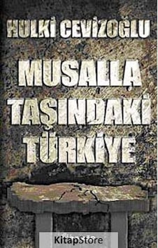 Musalla Taşında Türkiye - Hulki Cevizoğlu - İnkılap Kitabevi