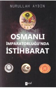 Osmanlı Imparatorluğunda Istihbarat 165433165 Osmanlı Imparatorluğunda Istihbarat 165433165