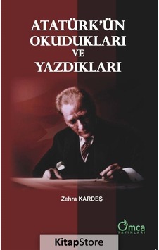 Atatürk'Ün Okudukları ve Yazdıkları / Zehra Kardeş