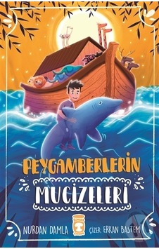 Peygamberlerin Mucizeleri/Nurdan Damla Peygamberlerin Mucizeleri/Nurdan Damla