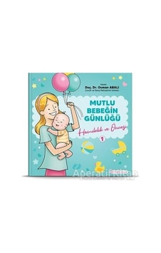 Mutlu Bebeğin Günlüğü 1 - Hamilelik ve Öncesi - Osman Abalı - Adeda