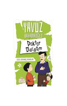 Doktor Olacağım - Yavuz Bahadıroğlu - Nesil Çocuk Yayınları Doktor Olacağım - Yavuz Bahadıroğlu - Nesil Çocuk Yayınları